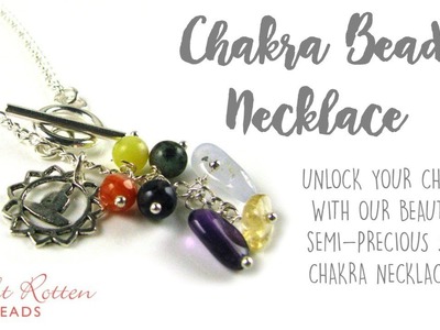 Chakra Necklace - Quick & Easy Jewellery Making