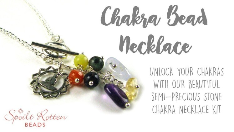 Chakra Necklace - Quick & Easy Jewellery Making