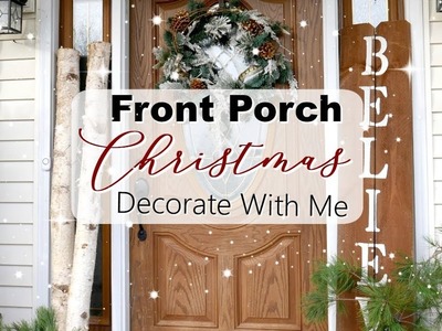 CHRISTMAS DECORATE WITH ME | FRONT PORCH CHRISTMAS DECOR