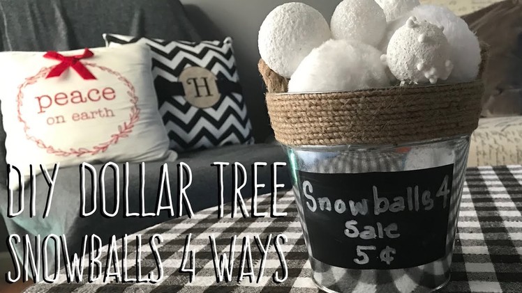 DIY Dollar Tree Snowballs 4 Ways