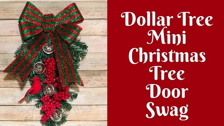 Dollar Tree Christmas Crafts: Dollar Tree Mini Christmas Tree Door Swag