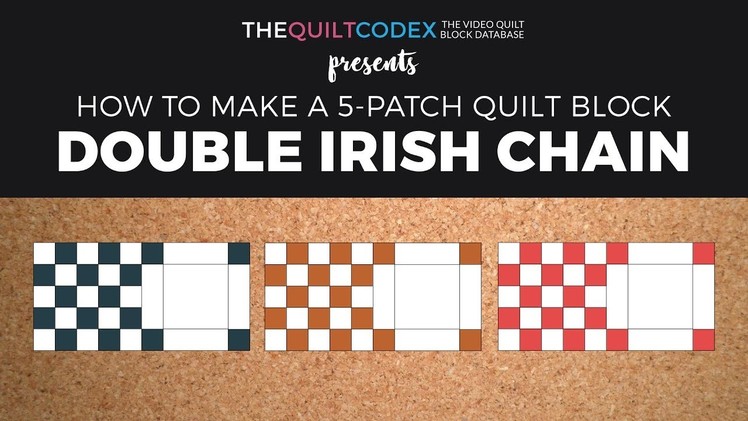Double Irish Chain Quilt block tutorial