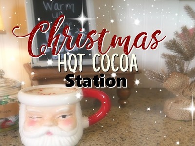 HOT COCOA BAR  | CHRISTMAS HOT COCOA STATION