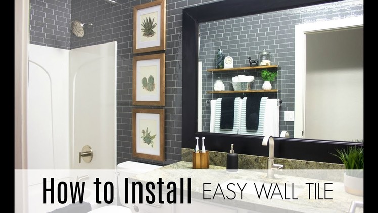 How to Install Easy Wall Tile