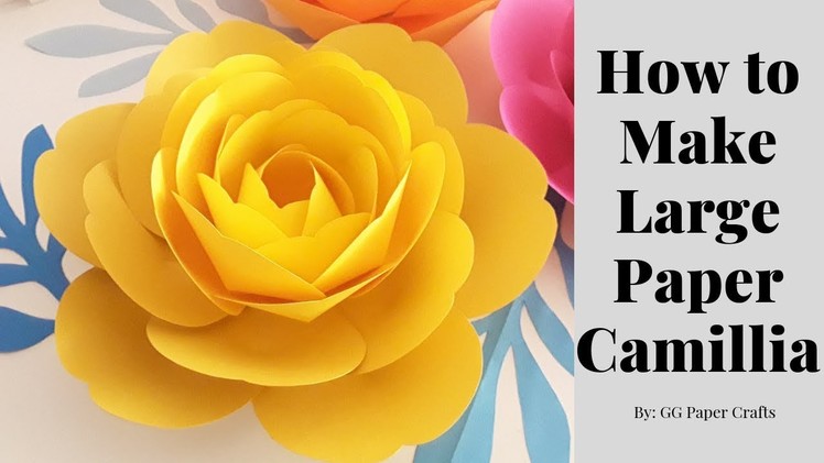 How to Make Large Paper Camillia Flower (MEASUREMENTS IN DESCRIPTION)
