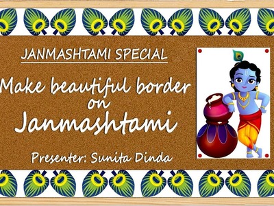 JANMASHTAMI SPECIAL: Simple steps to create BORDERS for Bulletin boards in school