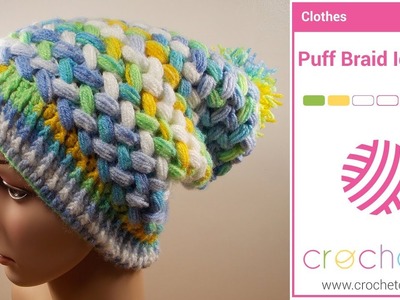 Learn how to Crochet: Puff Braid Ice Cap