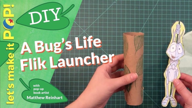Let's Make it Pop! A Bug's Life Flik Launcher