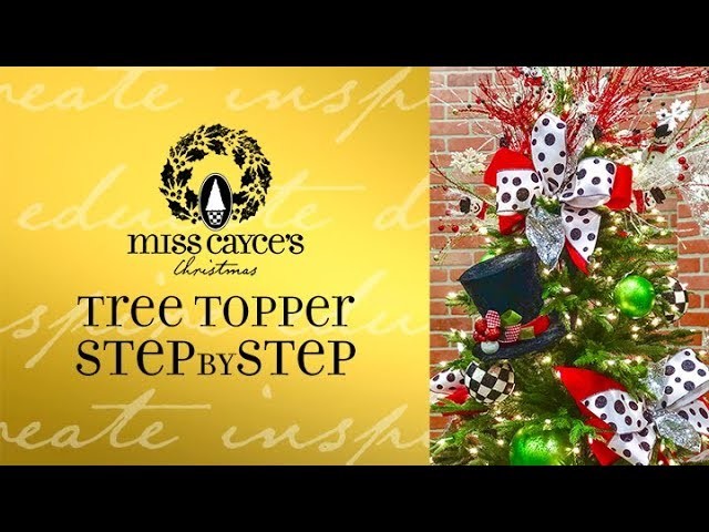 Miss Cayce's How To: Christmas Tree Topper