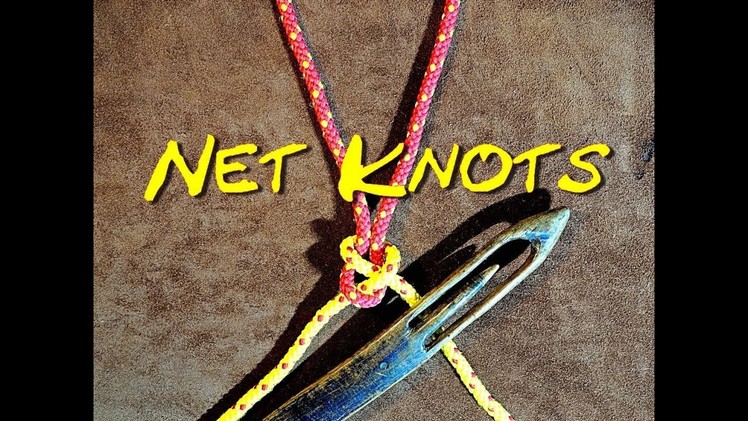 Net Making Knots Close Up - The Two Net Making Knots That I Use and Why