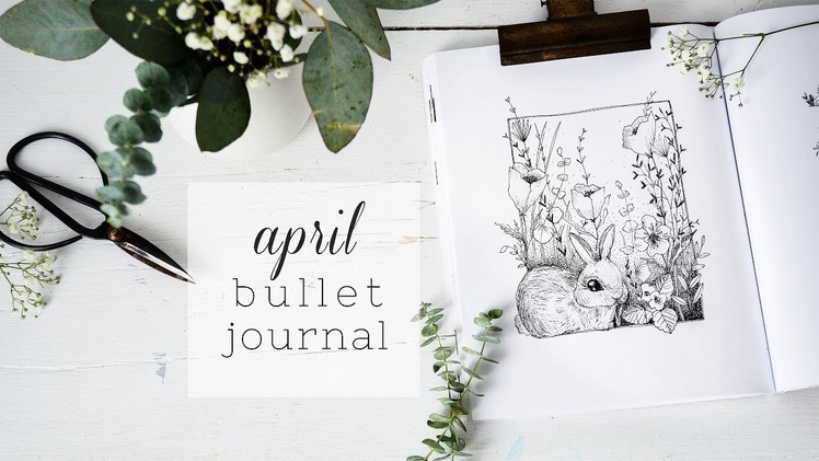 PLAN WITH ME | April 2018 Bullet Journal + Bunny Drawing