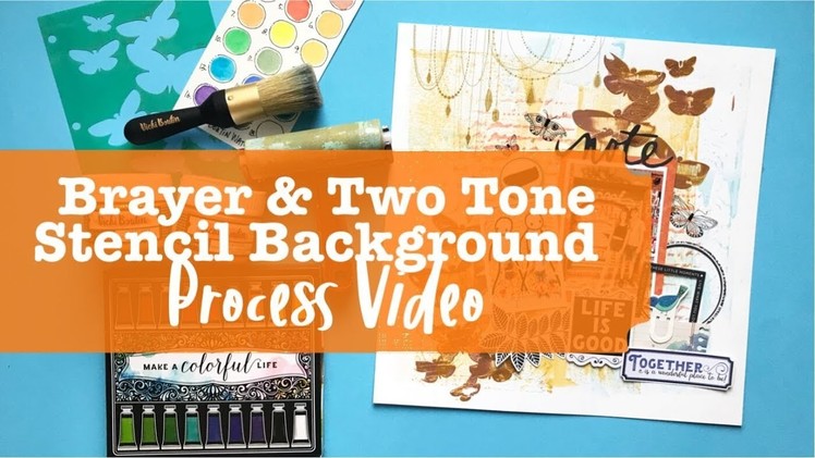 Process Video Brayer Background and Two Tone Stencilling