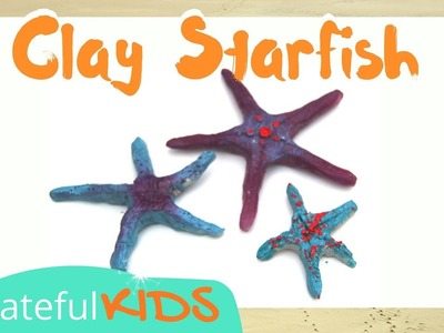 Sculpting Art lessons for Kids | Clay Starfish Art Project
