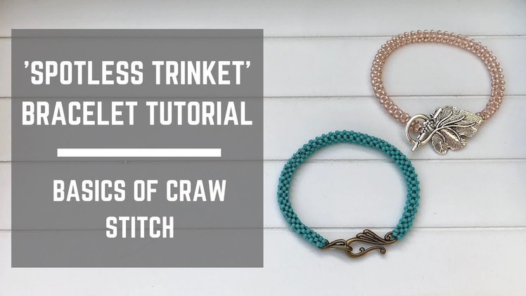Spotless Trinket bracelet tutorial | Cubic Right Angle Weave stitch basics