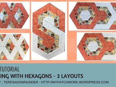 Video tutorial: Quilting with hexagons - 3 ideas