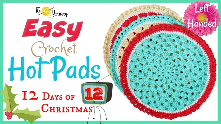 EASY Crochet Hot Pad Pattern - LEFT HANDED - Home Decor Crochet Tutorial