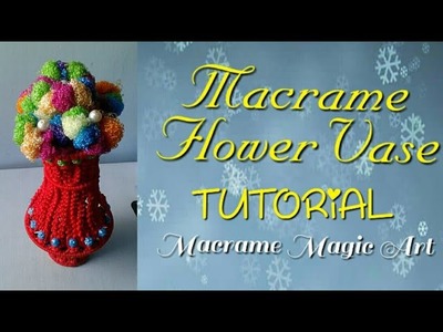 Macrame Flower Vase????| Tutorial | Macrame Magic Art