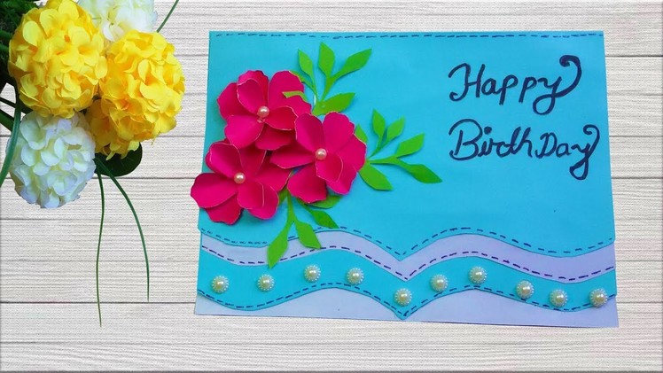 Most Beautiful Handmade Birthday Card Making. Birthday Cards Ideas