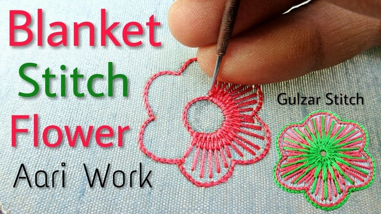 Gulzar Stitch: Blanket Stitch Flower | Aari Work For Beginners | Hand Embroidery
