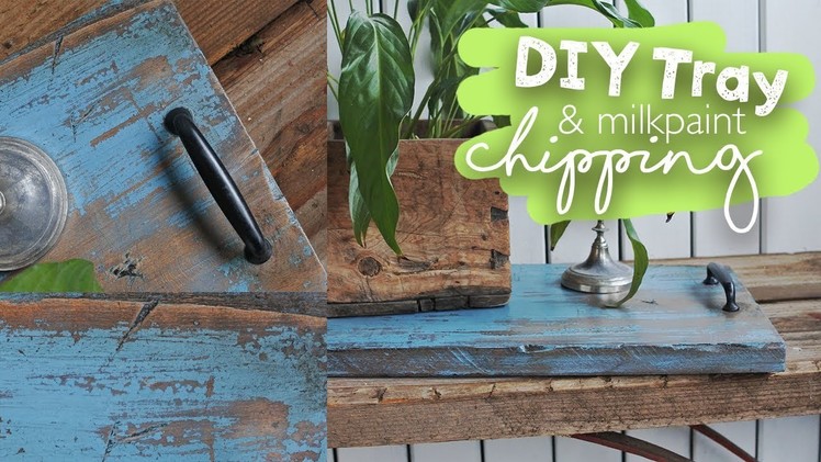 DIY Wooden serving tray, milk paint Chipping effect