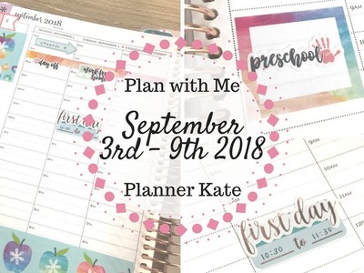 Plan with Me | September 3rd - 9th 2018 | Erin Condren Lifeplanner & Planner Kate |