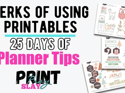 Planning with Printables - THE PERKS - 25 Days of Planner Tips