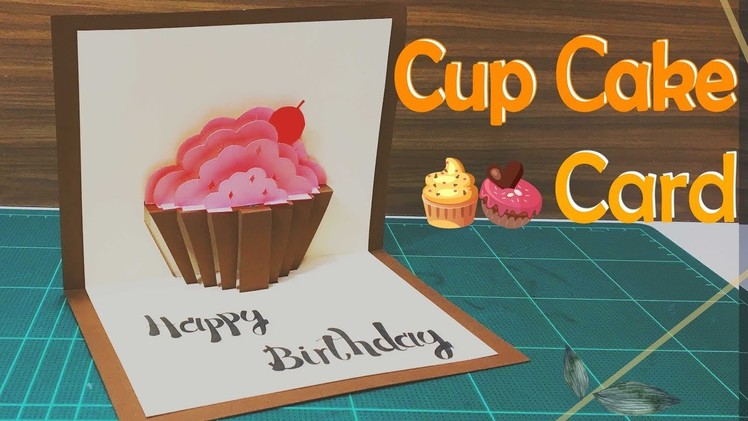 Happy Birthday Card #6 ( Cup Cake ) - Pop-Up Card Tutorial