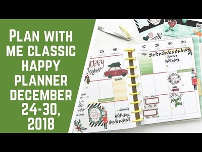Plan with Me- Classic Happy Planner- December 24-30, 2018