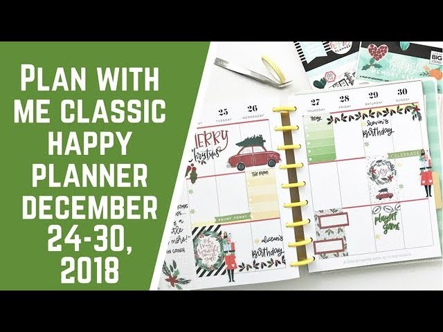 Plan with Me- Classic Happy Planner- December 24-30, 2018