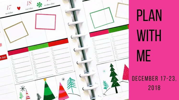 Plan with Me. December 17-23, 2018. Classic Happy Planner. Christmas spread