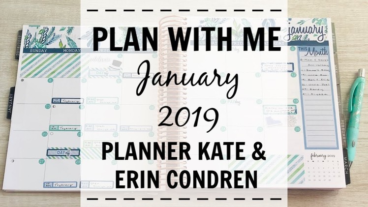 Plan With Me | January 2019 | Planner Kate & Erin Condren |