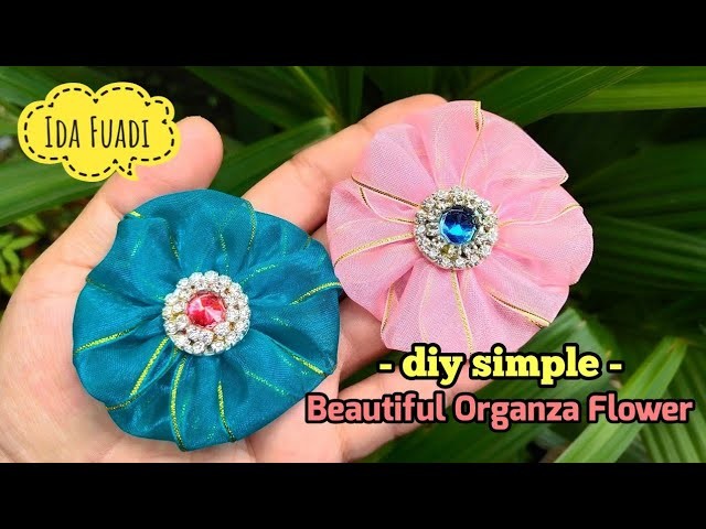 159) DIY | Organza flower for beginners || Organza Flower Tutorial || Simple Organza