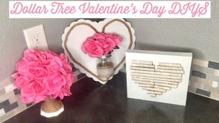 3 Dollar Tree Valentine’s Day DIYs