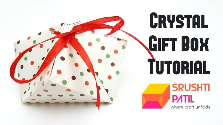 Crystal Gift Box Tutorial by Srushti Patil
