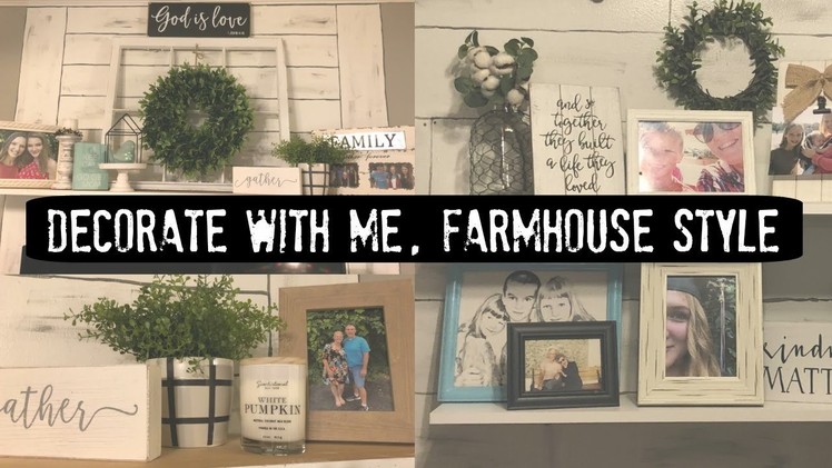 DECORATE WITH ME. FARMHOUSE STYLE