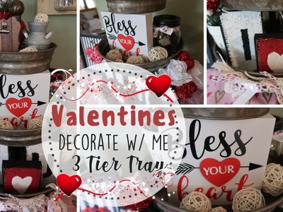 DIY Dollar Tree Valentines Decor | 3 Tier Tray Decorate With Me | Valentines Decor | Farmhouse Style
