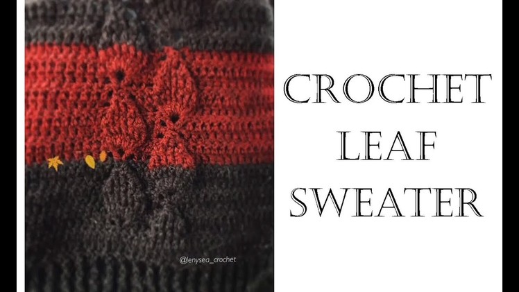 How to Crochet Leaf Sweater