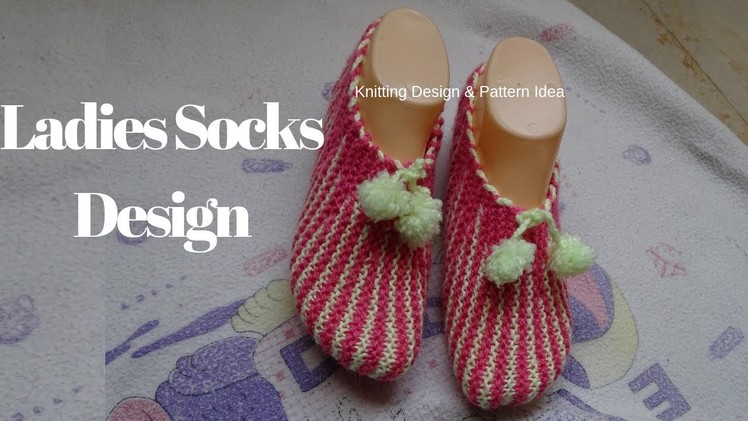 Knitting Slippers, Shoes & socks for Ladies in hindi || Ladies Socks Bunai in Hindi.