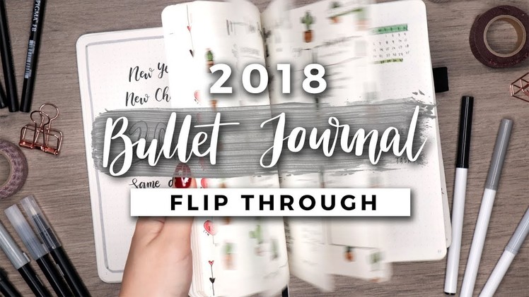 My 2018 Bullet Journal Flip Through | A YEAR IN MY JOURNAL