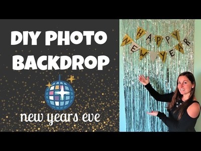 DIY PHOTO BACKDROP | New Years Eve