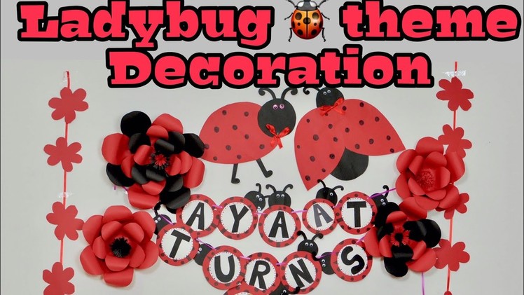 Ladybug decoration DIY part 1 | Ladybug ???? theme birthday decoration | Red & Black decoration idea