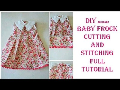 DIY Designer Baby Frock With Collar Cutting And Stitching Full Tutorial
