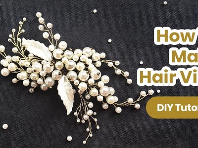 How to Make Bridal Hair Vine. DIY Hair Comb from PEARLS. Handmade TUTORIAL