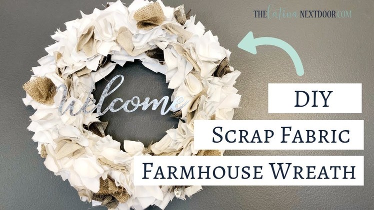 DIY Farmhouse Scrap Fabric Wreath | DIY Farmhouse Wreath
