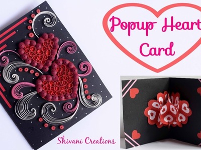 Quilled Popup Heart Card. DIY Heart Popup Valentine's Day Card. Quilling Hearts. Anniversary Card