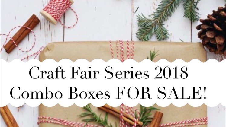 **ALL SOLD** Craft Fair Combo Boxes | For Sale!