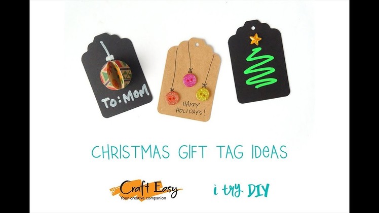 Craft Easy x I Try DIY   |   Christmas Gift Tag Ideas