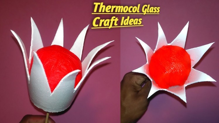 Craft Ideas | Thermocol Glass | Flower Making