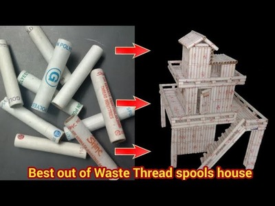 DIY best out of waste thread spools craft idea || best house making video #1 in (2018)