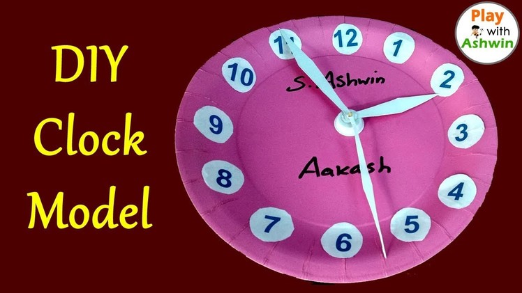 DIY Craft Ideas | Simple Clock Model Using Paper Plate | Kids School Project | PlayWithAshwin